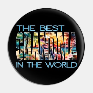 The Best Grandma In The World Abuela Grandmothers Mom Mother Pin