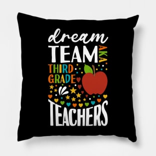 Dream Team AKA Third Grade Teachers Back to School 3rd Grade Pillow