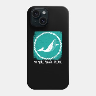 Save The Whales No More Plastic Please Phone Case