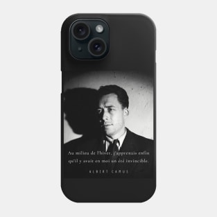 Albert Camus black and white portrait and quote: Au milieu de l'hiver, j'apprenais enfin Phone Case