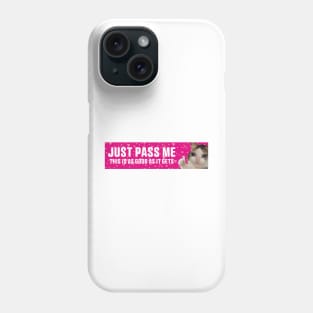 Just Pass Me This is As Good As It gets Sticker, Funny Bumper Meme Sticker Phone Case