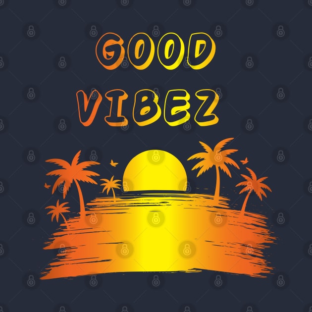 Good Vibez by nelllkata