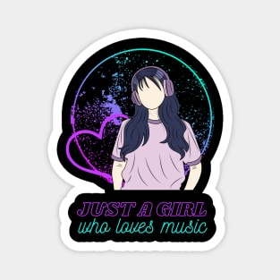 JUST A GIRL who loves music Magnet