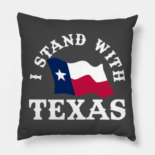 I Stand With Texas Pillow