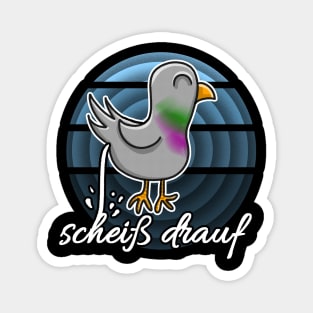 Scheiß drauf Pigeon Cartoon poop Magnet