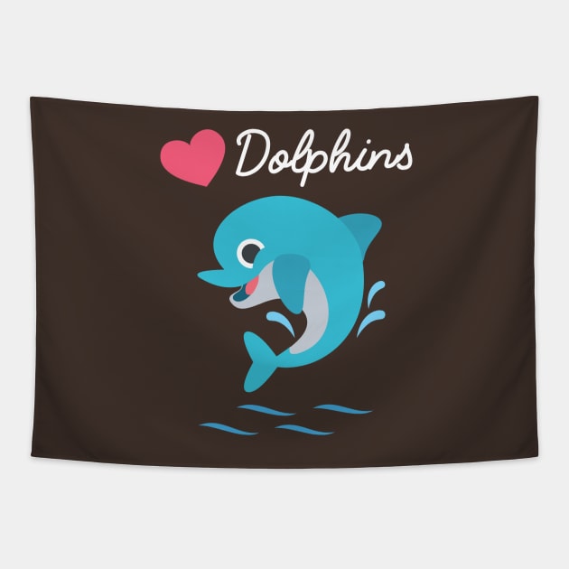 I love dolphins Tapestry by Pushloop