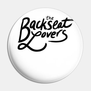 The Backseat Lovers Pin