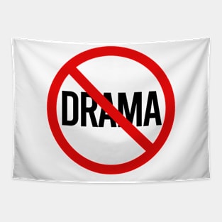 NO DRAMA ALLOWED - 2.0 Tapestry