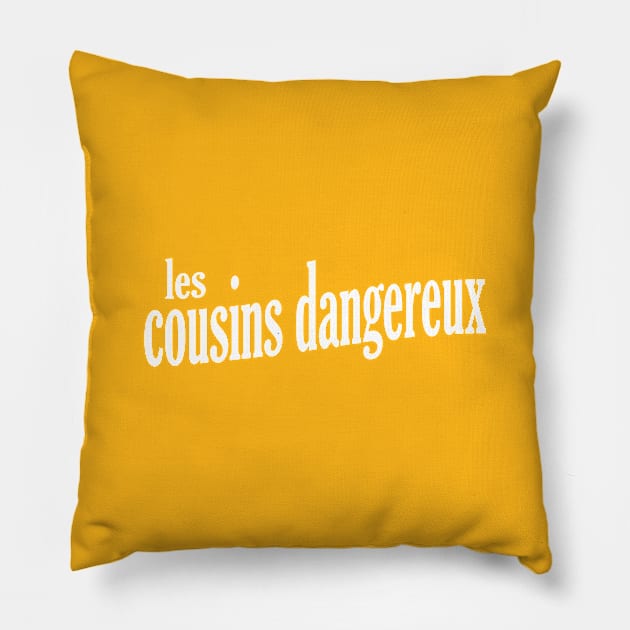 Les Cousins Dangereux Pillow by Fiends