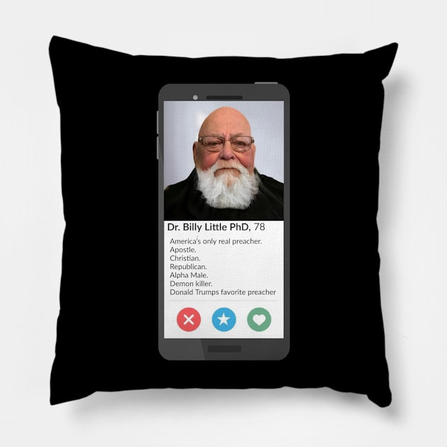 Dr. Billy Little dating app Pillow by DrBillyLittle