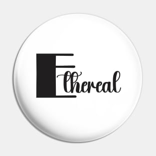 Ethereal Pin