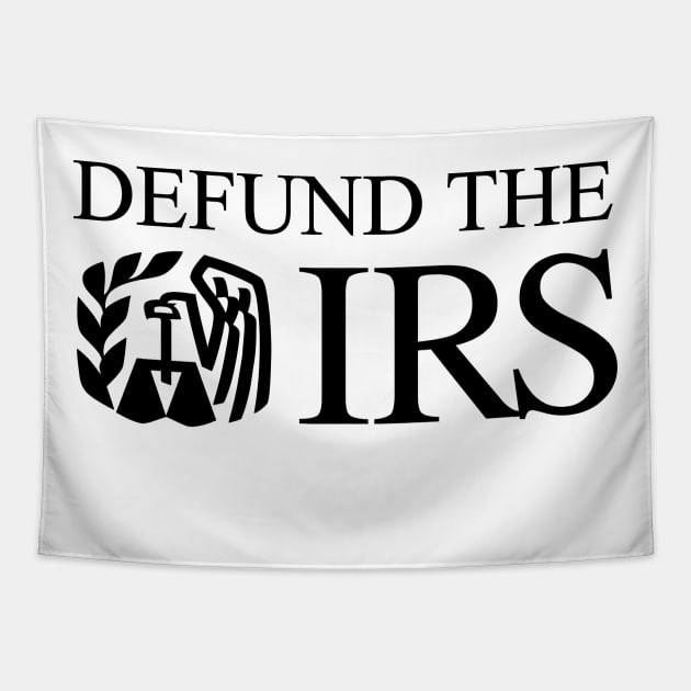 Defund the IRS Tapestry by CanossaGraphics