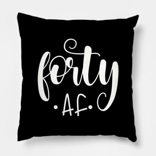 Forty AF Pillow