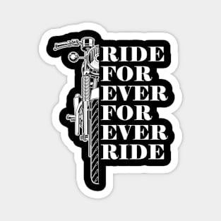 Ride For Ever, For Ever Ride Magnet