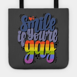 Smile if you're gay Tote