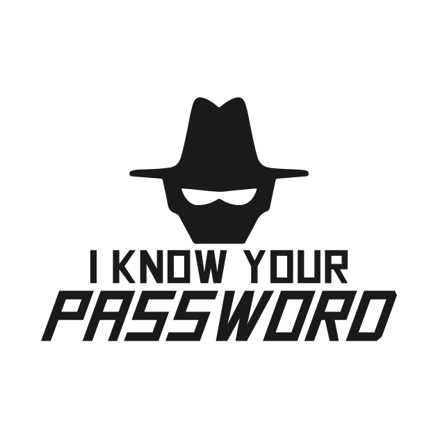 Know Password Spooky Scary Hacker Hacking by Mellowdellow