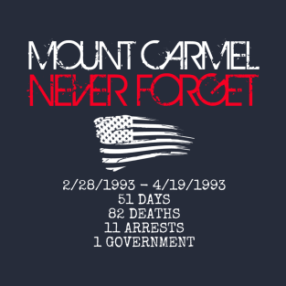 Never Forget Mount Carmel USA T-Shirt