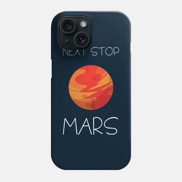 Next Stop Mars Phone Case by Briansmith84