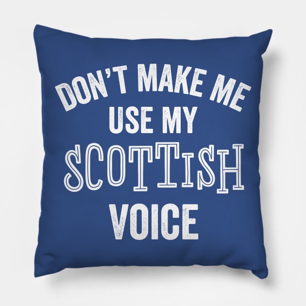 Funny Scottish Scotland Accent Loud Silly Sarcastic Gift Pillow by HuntTreasures