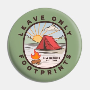 Leave Only Footprints, Kill Nothing But Time Pin