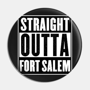 Straight Outta Fort Salem Pin