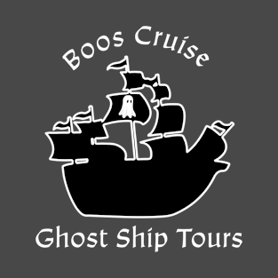 Boos Cruise Ghost Ship Tours Halloween Pirate Funny Humor Pun T-Shirt