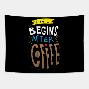 Life Begins After Coffee Tapestry