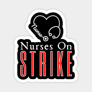 Nurses On Strike Magnet