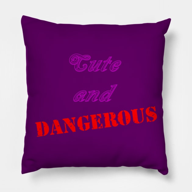 Cute and Dangerous Pillow by Dalekboy