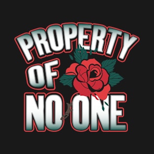 Property of No One Valentine Funny Humor T-Shirt