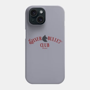 Silver Bullet Club Phone Case