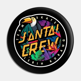 Santai Crew Tropicana Pin