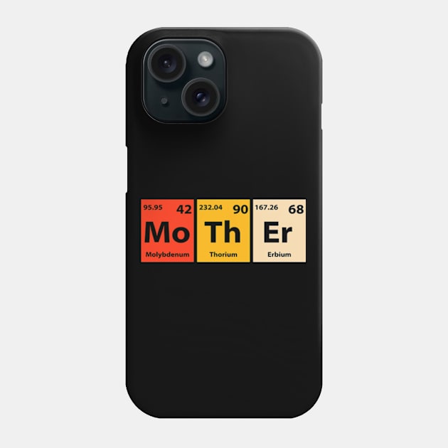 Mother (Mo-Th-Er) Periodic Elements Spelling Phone Case by GreenCraft