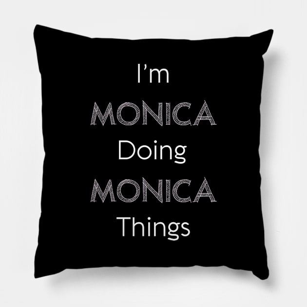 Monica Personalized Name Gift Woman Girl Pink Thats Why Pillow by Shirtsurf