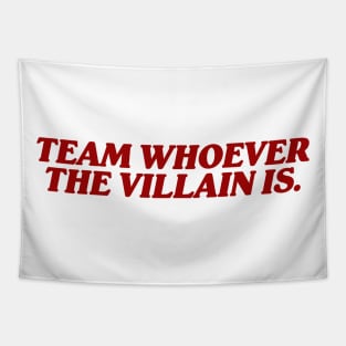 Team Whoever The Villain Is Sweatshirt, Villain Dark Romance Book, Bookish Gift, Book Lover Gift, Romance Bookish Shirt, Villain Lover Tapestry