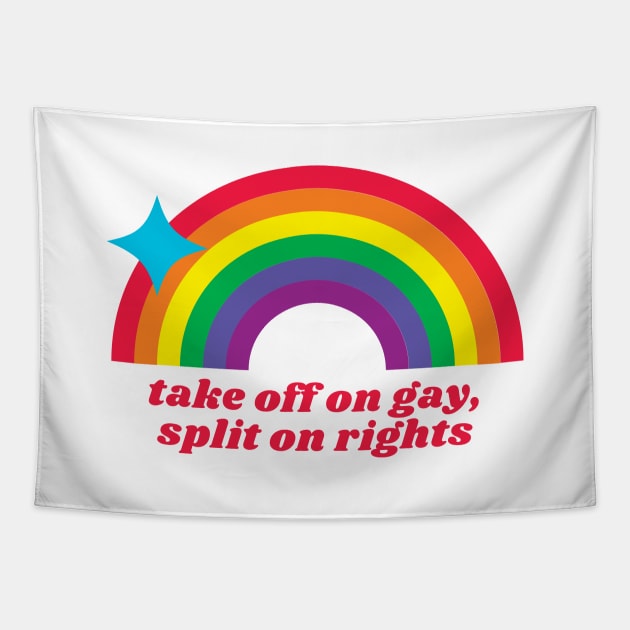 take off on gay, split on rights (rainbow) Tapestry by Half In Half Out Podcast