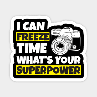 I Can Freeze Time Superpower-photographer christmas 2023 Magnet