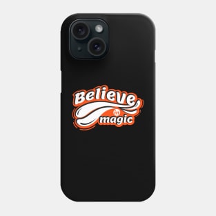 Believe In Magic Phone Case