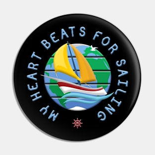 My Heart Beats For Sailing Pin