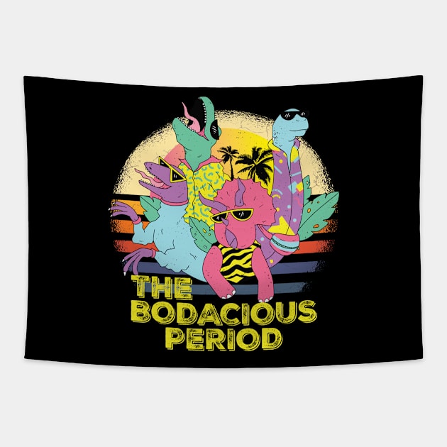 The Bodacious Period gift shirt Tapestry by mo designs 95