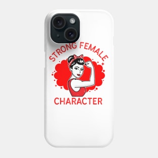 Strong Female Character Phone Case