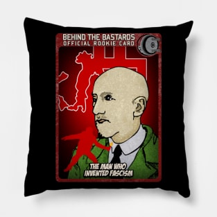 The Man Who Invented Fascism Pillow