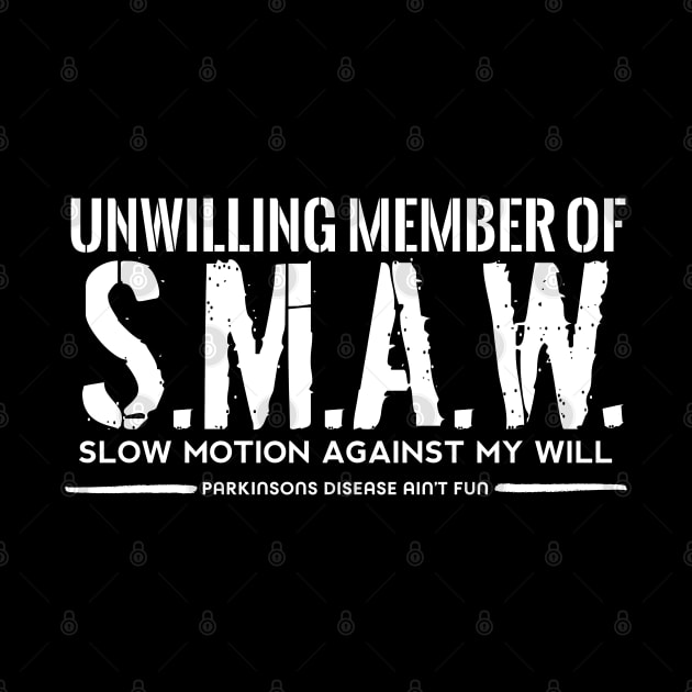 Unwilling Member of S.M.A.W. SLOW MOTION AGAINST MY WILL by SteveW50