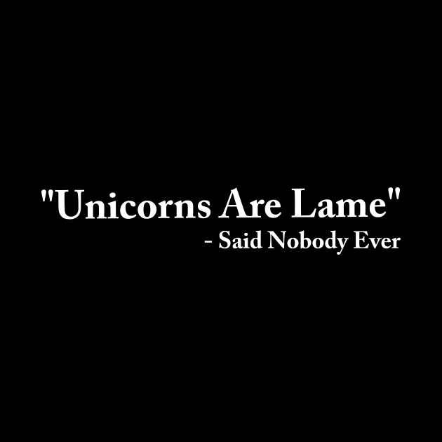 Funny Unicorn Quote by evermedia