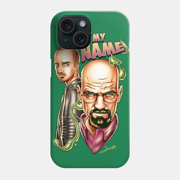 Say My Name Phone Case by renatodsc