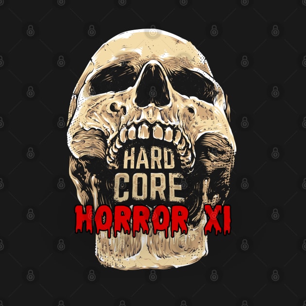 Hardcore Horror XI by TheRealJoshMAC
