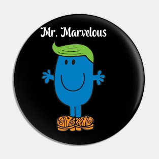 MR. MARVELOUS Pin