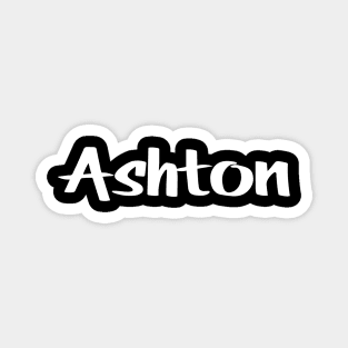 Ashton My Name Is Ashton Inspired Magnet