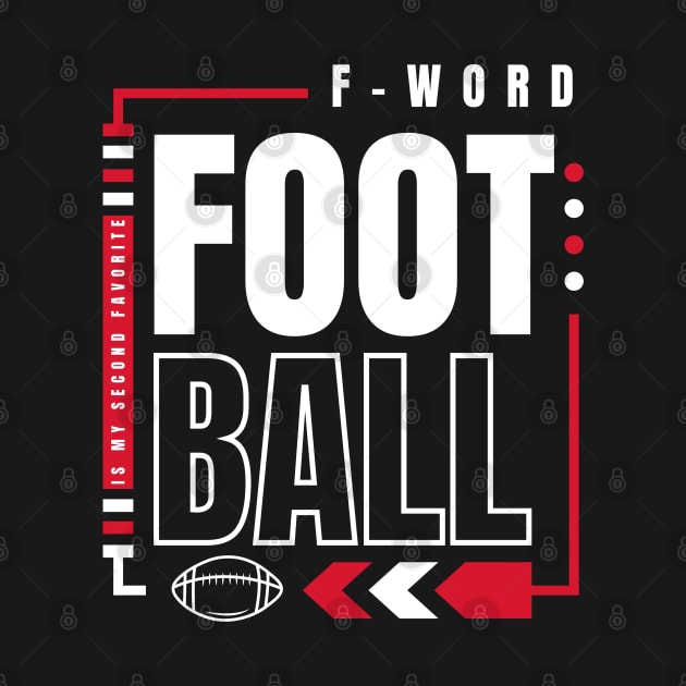 football is my second favorite f word by Myartstor 