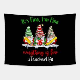 I'm Fine Everything Is Fine Teacher Life Gnome Christmas Tapestry